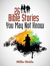 26 Bible Stories You May Not Know